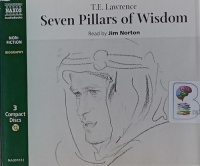 Seven Pillars of Wisdom written by T.E. Lawrence performed by Jim Norton on Audio CD (Abridged)